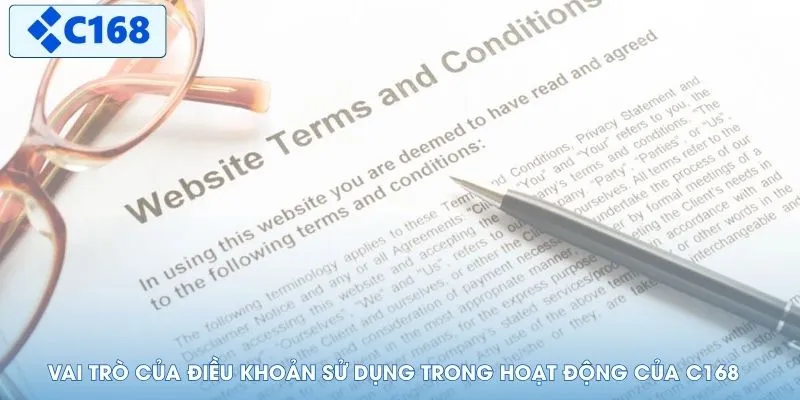 Vai trò của điều khoản sử dụng trong hoạt động của C168